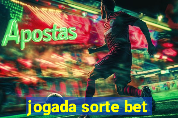 jogada sorte bet